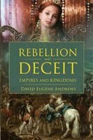 David Eugene Andrews - Rebellion and Deceit, Häftad