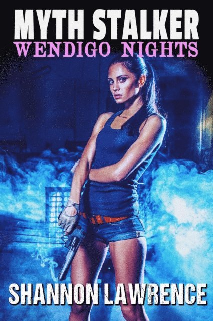 Myth Stalker: Wendigo Nights