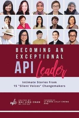 Mai Ling Chan, Li-Rong Lilly Cheng, Phương Liên Palafox - Becoming an Exceptional API Leader, Häftad