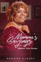 Kandra C Albury - Momma's Sayings - Wisdom. Truth. Humor., Häftad. Tillgänglighet: Lägg i varukorg