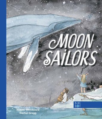 Naomi Woodward - Moon Sailors, Inbunden