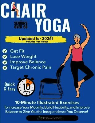 Mike Sobola - Chair Yoga for Seniors Over 60, Häftad