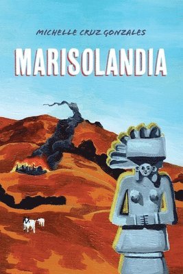 Michelle Cruz Gonzales - Marisolandia, Häftad