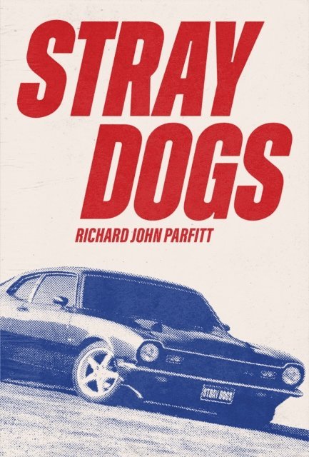Richard John Parfitt - STRAY DOGS, E-bok. Tillgänglighet: Lägg i varukorg