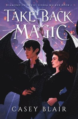 Casey Blair - Take Back Magic, Häftad. Tillgänglighet: Lägg i varukorg