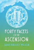 Forty Facets of the Ascension