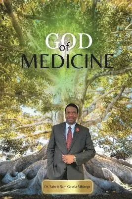 Sabelo Sam Gasela Mhlanga - God of Medicine, Häftad. Tillgänglighet: Lägg i varukorg