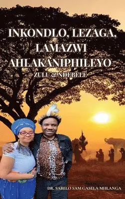 Sabelo Sam Gasela Mhlanga - Inkondlo, Lezaga, Lamazwi Ahlakaniphileyo, Lenganekwana, Inbunden. Tillgänglighet: Lägg i varukorg