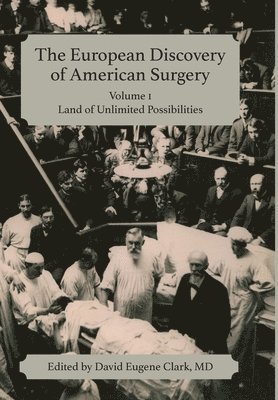 European Discovery of American Surgery, Inbunden