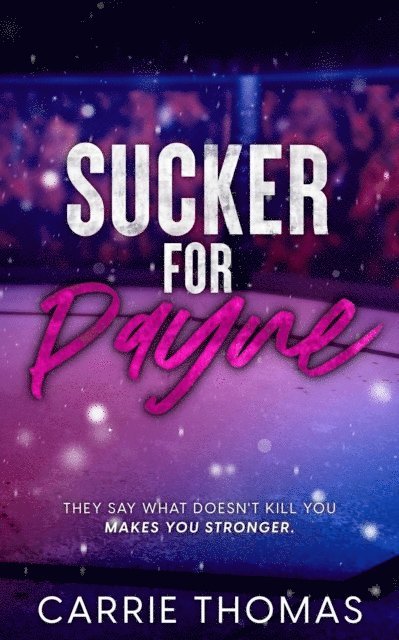 Carrie Thomas - Sucker for Payne, E-bok