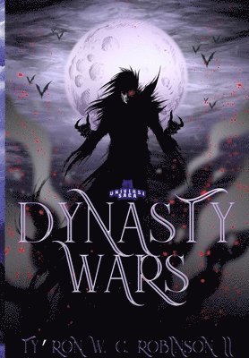 Ty'ron W C Robinson II - Dynasty Wars, Inbunden. Tillgänglighet: Lägg i varukorg