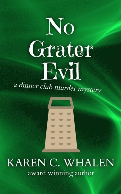 Karen C. Whalen - No Grater Evil, E-bok