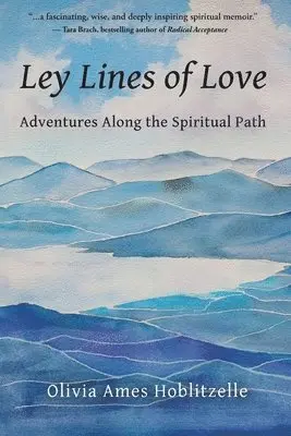 Olivia Ames Hoblitzelle - Ley Lines of Love, Häftad. Tillgänglighet: Lägg i varukorg