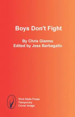 Chris Giarmo, Jess Barbagallo - Boys Don't Fight, Häftad. Tillgänglighet: Kommande