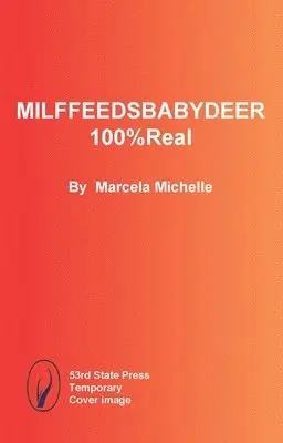 Marcela Michelle - MILFFEEDSBABYDEER100%Real, Häftad. Tillgänglighet: Kommande