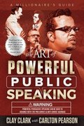 The Art of Powerful Public Speaking
