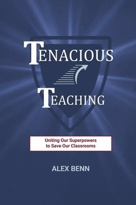 Alex Benn, Grace Benn - Tenacious Teaching, Inbunden. Tillgänglighet: Tillfälligt slut