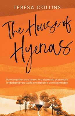 Teresa Collins, Marie Beswick-Arthur - House of Hyenas, Häftad. Tillgänglighet: Lägg i varukorg