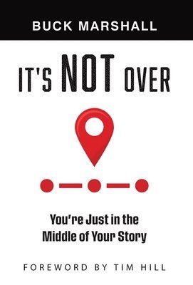 Buck Marshall - It's Not Over, Inbunden