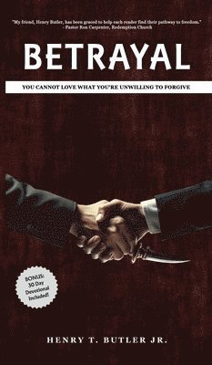 Henry T Butler - Betrayal, Inbunden