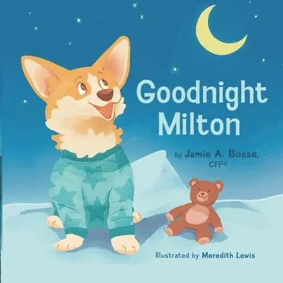 Jamie A Bosse - Goodnight Milton, Häftad. Tillgänglighet: Lägg i varukorg