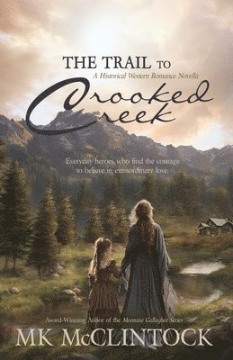 Mk McClintock - Trail to Crooked Creek, Häftad. Tillgänglighet: Lägg i varukorg