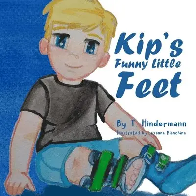 Taylor Hindermann - Kip's Funny Little Feet, Häftad. Tillgänglighet: Tillfälligt slut