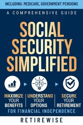 Retirewise - Social Security Simplified, Häftad