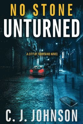 Cj Johnson - No Stone Unturned, Häftad