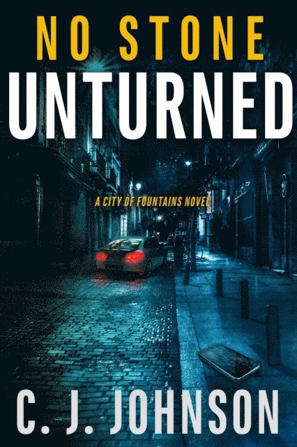 CJ Johnson - No Stone Unturned, E-bok