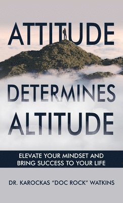 Karockas Doc Rock Watkins - Attitude Determines Altitude, Inbunden