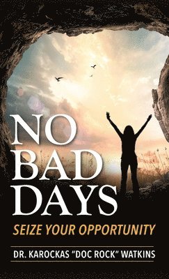 Karockas Doc Rock Watkins - No Bad Days, Inbunden
