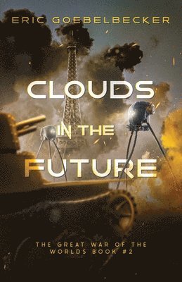 Eric Goebelbecker - Clouds in the Future, Häftad