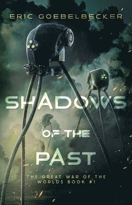 Eric Goebelbecker - Shadows of the Past, Häftad