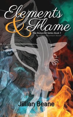 Jillian Beane - Elements & Flame, Häftad