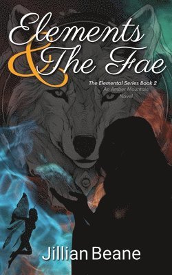 Jillian Beane - Elements & the Fae, Häftad