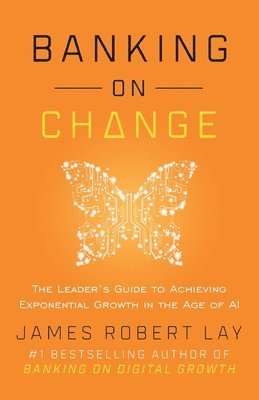 James Robert Lay - Banking on Change, Häftad. Tillgänglighet: Lägg i varukorg