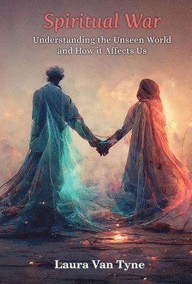 Laura Van Tyne - Spiritual War, Inbunden