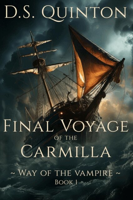 D.S. Quinton - Final Voyage of the Carmilla, E-bok