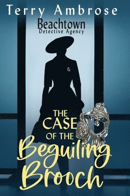 Terry Ambrose - Case of the Beguiling Brooch, Häftad