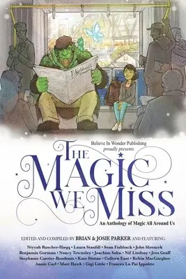 Brian W Parker, Josie a Parker - Magic We Miss, Häftad. Tillgänglighet: Lägg i varukorg