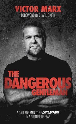 Victor Marx - Dangerous Gentleman, Inbunden