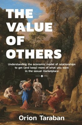 Orion Taraban - Value of Others, Häftad