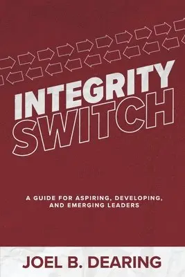 Joel B Dearing - Integrity Switch, Häftad. Tillgänglighet: Lägg i varukorg