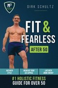 Fit and Fearless After 50