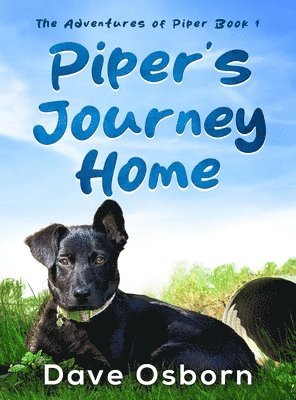 Dave Osborn - Piper's Journey Home, Inbunden