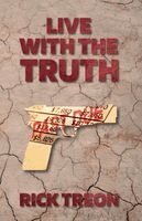 Rick Treon - Live With the Truth, Häftad. Tillgänglighet: Lägg i varukorg