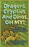 Jd Donnelly - Dragons, Cryptids, and Dinos, OH MY!, Häftad. Tillgänglighet: Lägg i varukorg