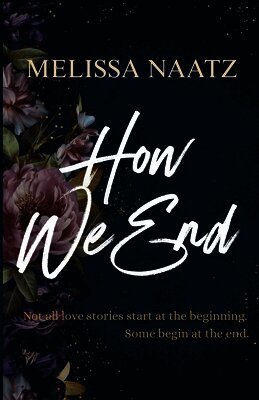 Melissa Naatz - Things We Break, Häftad