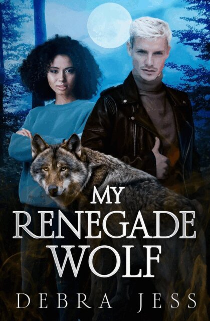 Debra Jess - My Renegade Wolf, E-bok